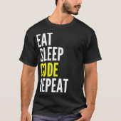 Eat Sleep Code Herhaal Funny T Shirt (Voorkant)