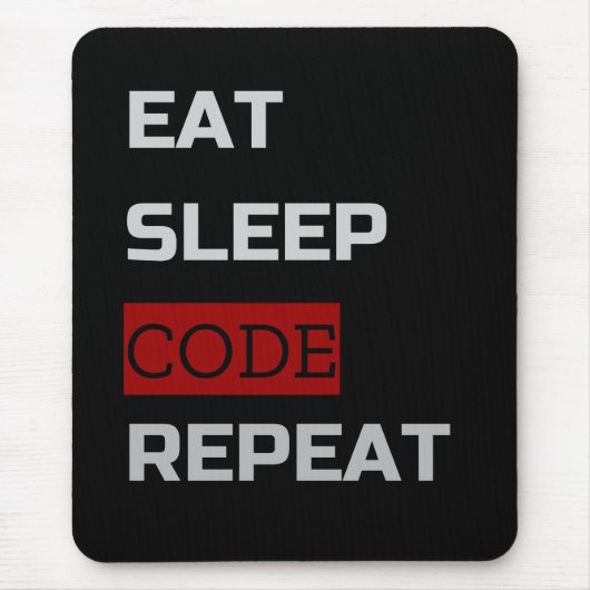 Eat Sleep CODE Herhalen Muismat (Voorkant)