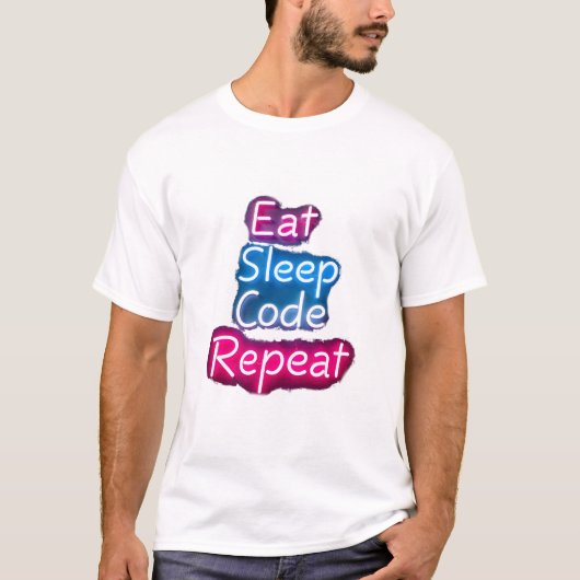 Eat Sleep Code herhalen T-shirt (Voorkant)
