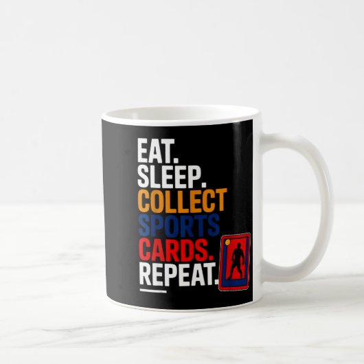 Eat Sleep Collect Srts Cards Repeat  Koffiemok (Rechts)
