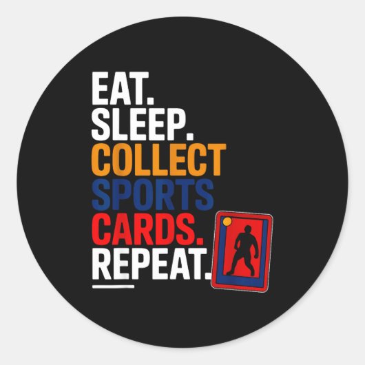 Eat Sleep Collect Srts Cards Repeat  Ronde Sticker (Voorkant)
