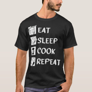 Eat Sleep Cook Herhalingsmotief voor een koken gra T-shirt