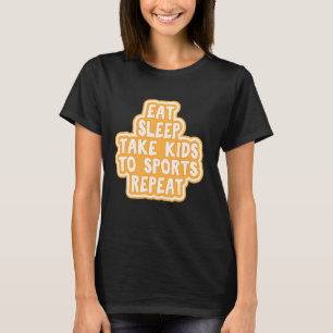 Eat Sleep Cool Kinder maken voor sport Herhalen T-shirt