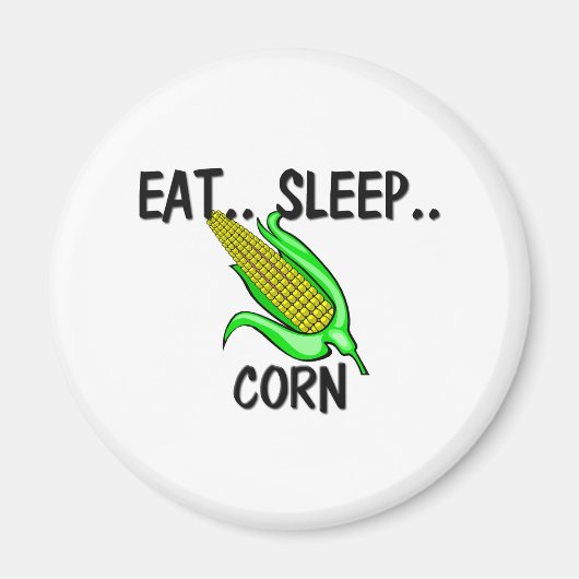 Eat Sleep CORN Magneet (Voorkant)