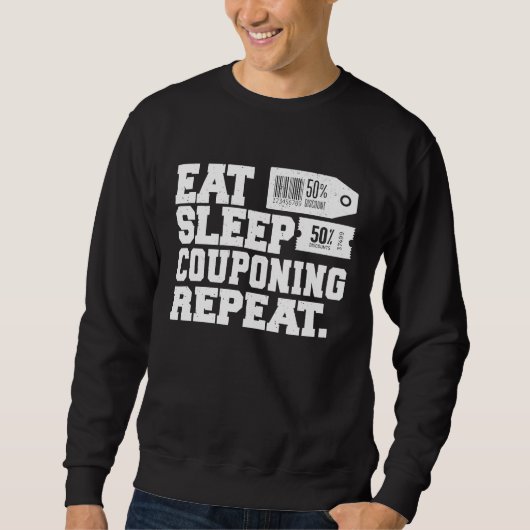 Eat Sleep Couponing Repeat Couponer Trui (Voorkant)