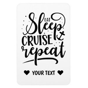Eat Sleep Cruise Repeat Funny Magneet