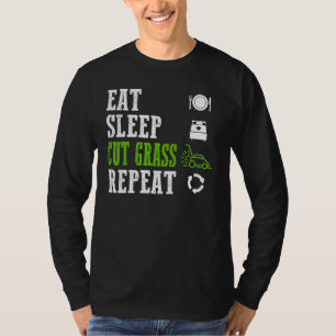 Eat Sleep Cut Grass Herhaal Cool Lawn Mower Landsc T-shirt