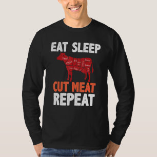 Eat Sleep Cut Meat Repeat Butcher Koe Beef Diagram T-shirt