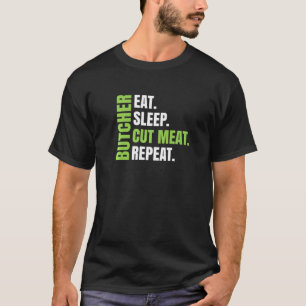 Eat Sleep Cut Meat Repo voor Butcher Butcher T-shirt