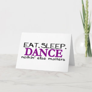 Eat Sleep Dance Kaart