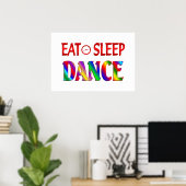 Eat Sleep Dance Poster (Thuiskantoor)