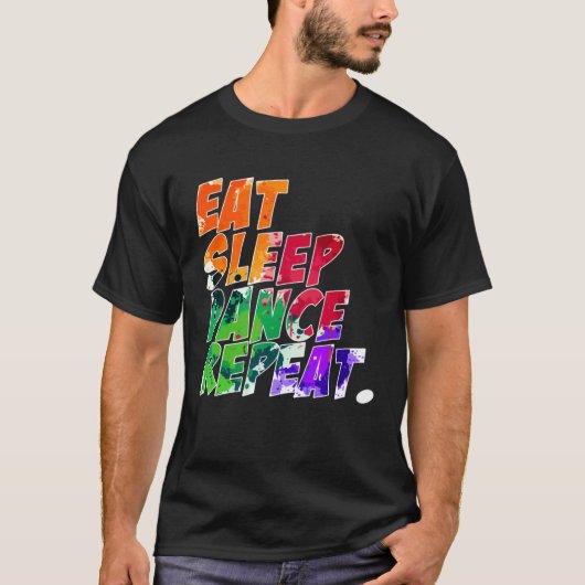 Eat Sleep Dance Repeat T-shirt (Voorkant)