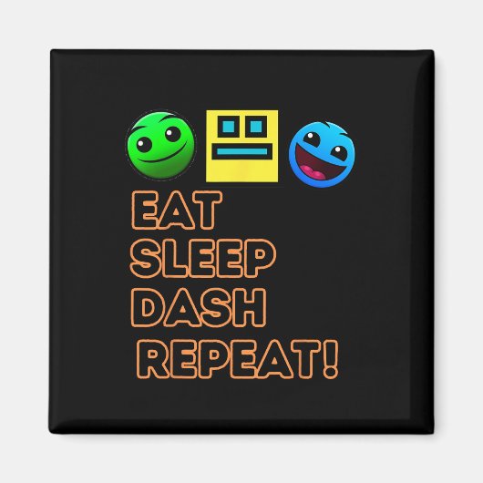 Eat Sleep Dash Herhaal videogame Geometrie Video G Magneet (Voorkant)