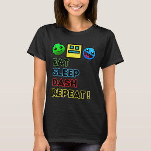 Eat Sleep Dash Herhaal videogame Geometrie Video G T-shirt