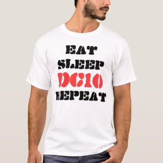 Eat Sleep Dc10 Herhalen T-shirt
