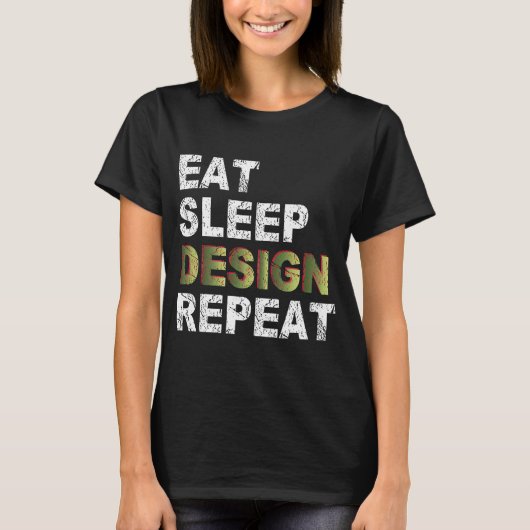 Eat Sleep Design Herhalen T-shirt (Voorkant)