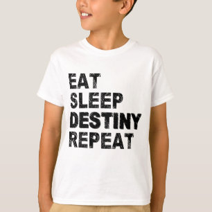 Eat Sleep Destiny Herhalen T-shirt