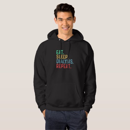 Eat Sleep Dialysis Repeat Kidney Nephrology Hoodie (Voorkant volledig)