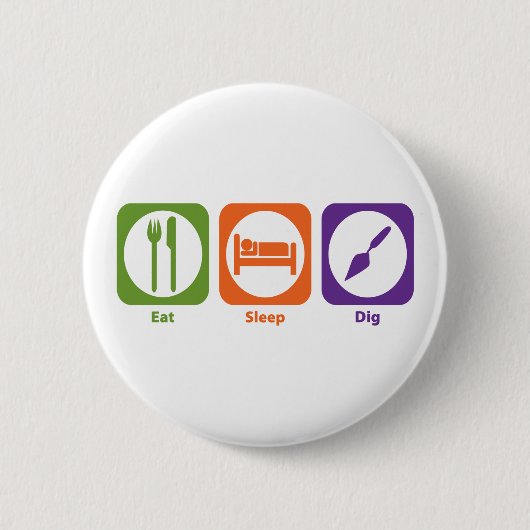 Eat Sleep Dig Ronde Button 5,7 Cm (Voorkant)