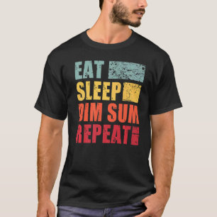 Eat Sleep Dim Sum Herhalen T-shirt