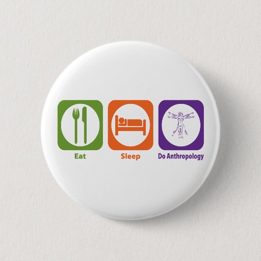 Eat Sleep Do Anthropology Ronde Button 5,7 Cm (Voorkant)