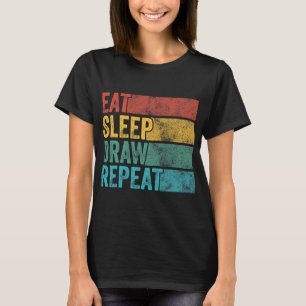 Eat Sleep Draw Herhalen Funny Paint Sketching Draw T-shirt