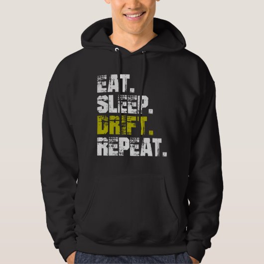 Eat Sleep Drift Repeat - Funny Drifting Hoodie (Voorkant)