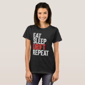 Eat Sleep Drift Repeat T-shirt (Voorkant volledig)