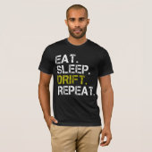 Eat Sleep Drift Répéter Drifrace T-Shirt (Devant entier)