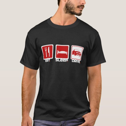 Eat Sleep Drive -Oc- T-shirt (Voorkant)