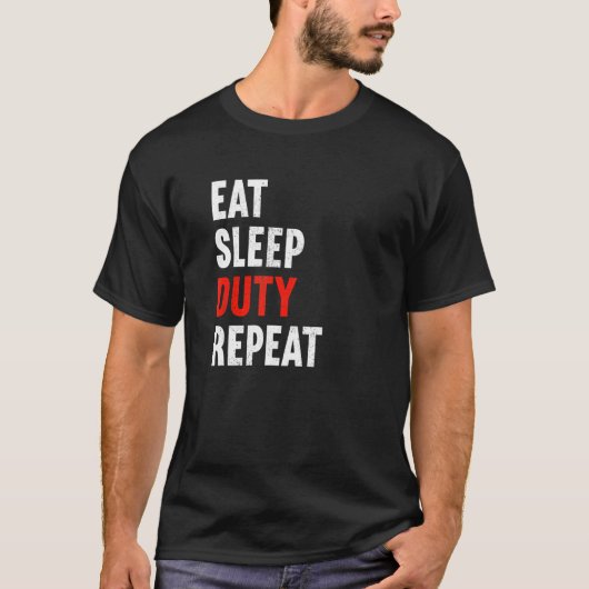 Eat Sleep Duty Repeptie politieman Cop T-shirt (Voorkant)
