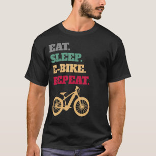 Eat Sleep E Bike MTB Electric Bike Reputoptie T-shirt