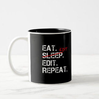 Eat Sleep Edit Herhaal een grappig cadeautje voor Tweekleurige Koffiemok