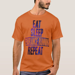 Eat Sleep Endurance (Herhaalbare Sticker) T-shirt