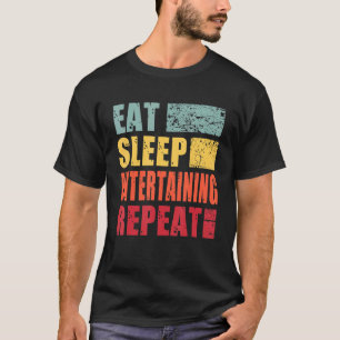 Eat Sleep Entertainment Herhaalden T-shirt