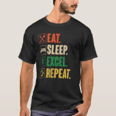 Eat Sleep Excel Herhalen - Funny Retro Excel T-shirt (Voorkant)