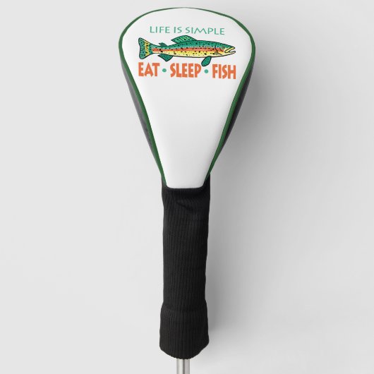 Eat Sleep Fish - Funny Gezegde Golfheadcover (Voorkant)