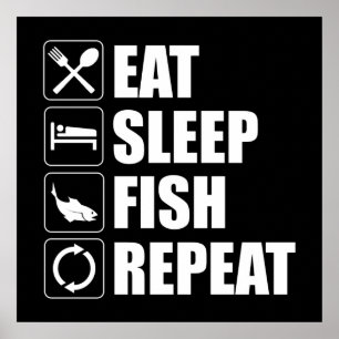 Eat Sleep Fish Herhalen Poster