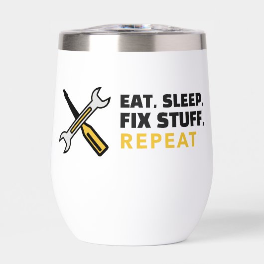 Eat Sleep Fix Stuff Herhalen (Voorkant)