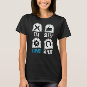 Eat Sleep Fix-vliegtuigen Herhalen Vliegtuig Mecha T-shirt