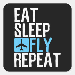 Eat Sleep Fly herhaalde Funny Aviation Pilot Gifts Vierkante Sticker