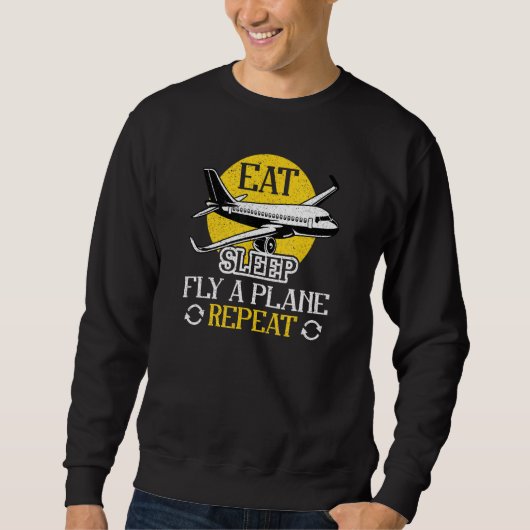 Eat Sleep Fly Plane Repeat  Trendy Airplane Pilot Trui (Voorkant)