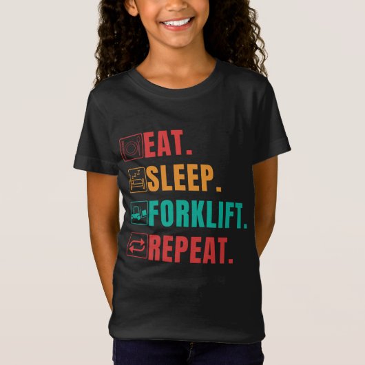 EAT SLEEP FORKLIFT REPEAT - FORKLIFT OPERATOR T-SHIRT (Voorkant)