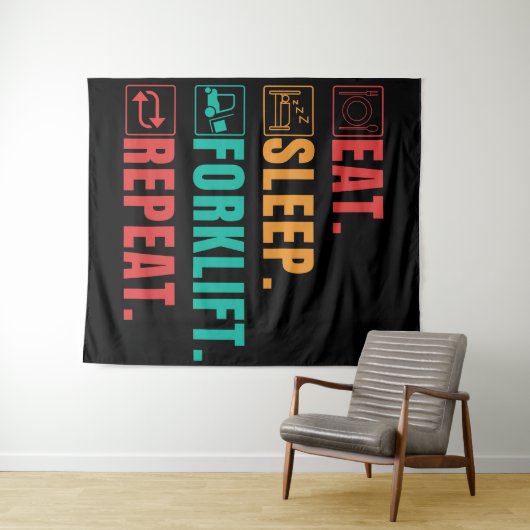 EAT SLEEP FORKLIFT REPEAT - FORKLIFT OPERATOR WANDKLEED (In Situ (horizontaal))