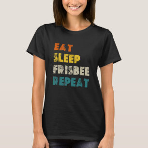 Eat Sleep Frisbee Herhaal Ultimate Frisbee T-shirt