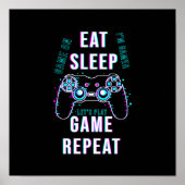 Eat Sleep Game Herhalen - Gamers Poster (Voorkant)