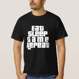 Eat Sleep Game Herhalen T-shirt