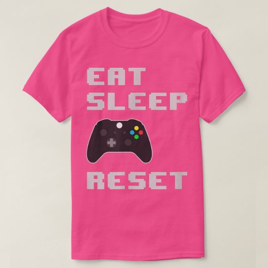 Eat Sleep Game Reset Repeat Video Game Fan T-shirt (Design voorkant)