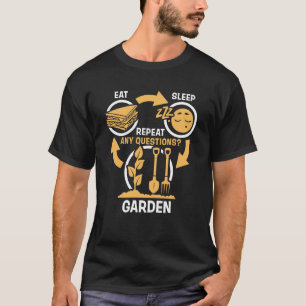 Eat Sleep Garden Herhalen - Funny Gardening T-shirt
