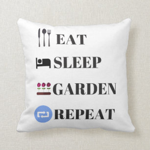 Eat Sleep Garden Herhalen Kussen